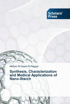 Synthesis, Characterization and Medical Applications of Nano-Starch - El-Naggar, Mehrez El-Sayed
