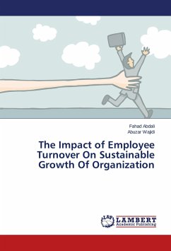 The Impact of Employee Turnover On Sustainable Growth Of Organization - Abdali, Fahad;Wajidi, Abuzar