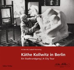 Käthe Kollwitz in Berlin (eBook, PDF) - Berndt, Iris; Flemming, Isabell