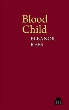 Blood Child - Rees, Eleanor