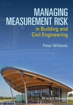 Managing Measurement Risk in Building and Civil Engineering - Williams, Peter