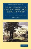 The Three Voyages of Captain James Cook round the World - Volume 7