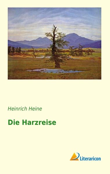 Die Harzreise von Heinrich Heine portofrei bei bücher.de bestellen