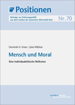 Mensch und Moral (eBook, PDF) - Enste, Dominik H; Wildner, Julia