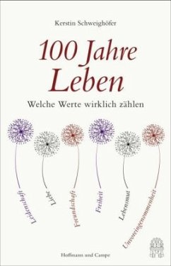 100 JAHRE LEBEN - Schweighöfer, Kerstin