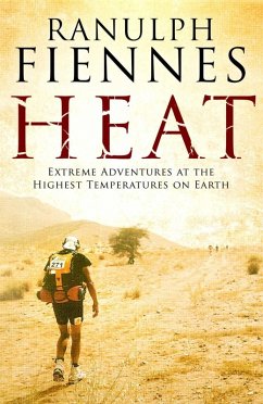 Heat (eBook, ePUB) - Fiennes, Ranulph