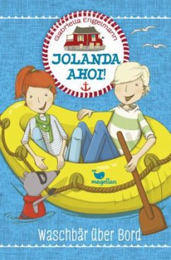 Waschbär über Bord / Jolanda ahoi! Bd.2 - Engelmann, Gabriella