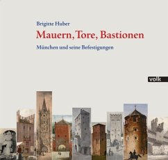 Mauern, Tore, Bastionen - Huber, Brigitte