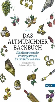 Das Altmünchner Backbuch - Riss, Ida