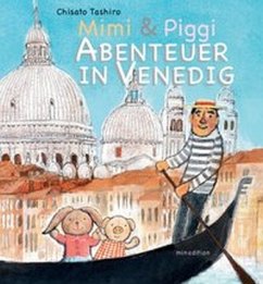 Mimi & Piggi - Abenteuer in Venedig - Tashiro, Chisato