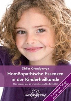 Homöopathische Essenzen in der Kinderheilkunde - Grandgeorge, Didier