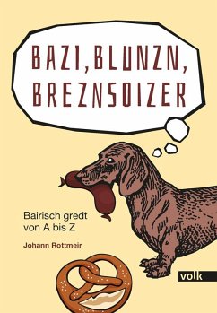 Bazi, Blunzn, Breznsoizer - Rottmeir, Johann