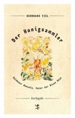 Der Honigsammler - Viel, Bernhard