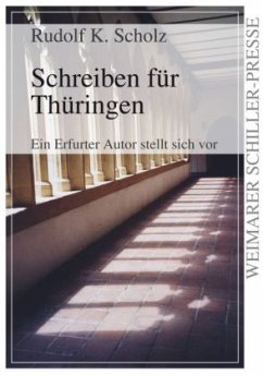 Schreiben für Thüringen - Scholz, Rudolf K. Schreiben für Thüringen - Scholz, Rudolf K.