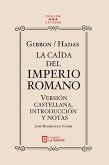 Gibbon/Hadas. La caída del Imperio Romano. Versión castellana, introducción y notas (eBook, ePUB)