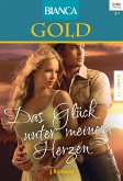 Das Glück unter meinem Herzen / Bianca Gold Bd.27 (eBook, ePUB)