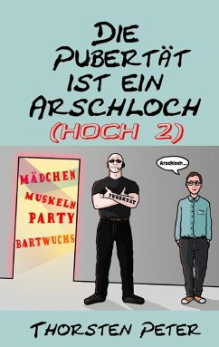 Die Pubertät ist ein Arschloch (hoch 2) (eBook, ePUB)