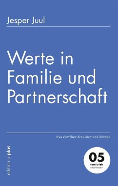 Werte in Familie und Partnerschaft (eBook, ePUB) - Juul, Jesper