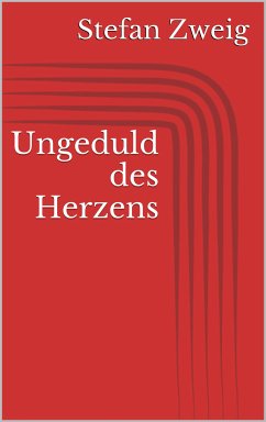 Ungeduld des Herzens (eBook, ePUB) - Zweig, Stefan