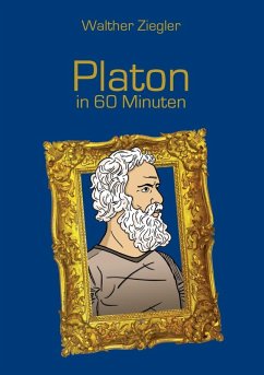 Platon in 60 Minuten (eBook, ePUB) - Ziegler, Walther