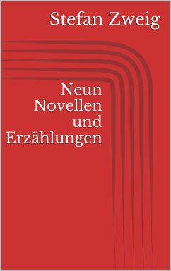 Neun Novellen und Erzählungen (eBook, ePUB) - Zweig, Stefan