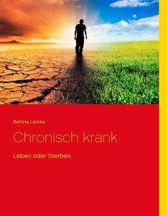 Chronisch krank (eBook, ePUB) - Lemke, Bettina