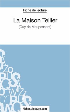 La maison Tellier (eBook, ePUB) - fichesdelecture.com; Lecomte, Sophie