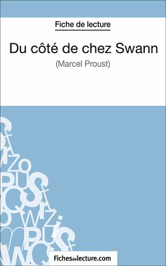 Du côté de chez Swann (eBook, ePUB) - fichesdelecture.com; Lecomte, Sophie