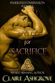 Fated for Sacrifice (Inherited Damnation, #5) (eBook, ePUB)
