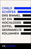 Das Bimmel ist ein hochloder Diffel. Aus den Carlos-Kolumnen (eBook, ePUB)