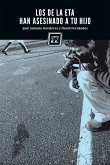 Los de la ETA han asesinado a tu hijo (eBook, ePUB)