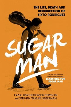 Sugar Man (eBook, ePUB) - Strydom, Craig Bartholomew; Segerman, Stephen 'Sugar'