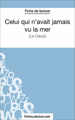 Celui qui n'avait jamais vu la mer (eBook, ePUB) - fichesdelecture.com; Grosjean, Vanessa