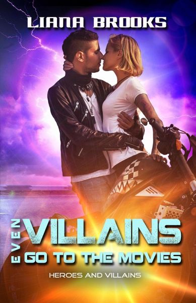 Even Villains Go To The Movies (Heroes and Villains) (eBook, ePUB)