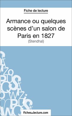 Armance ou quelques scènes d'un salon de Paris en 1827 (eBook, ePUB) - fichesdelecture.com; Binon, Laurence