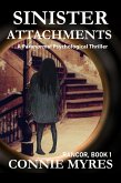 Sinister Attachments: A Paranormal Psychological Thriller (Rancor, #1) (eBook, ePUB)
