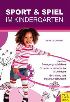 Sport und Spiel im Kindergarten (eBook, PDF) - Zimmer, Renate