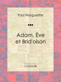 Adam, Ève et Brid'oison (eBook, ePUB)