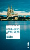 Gebrauchsanweisung für Köln (eBook, ePUB)