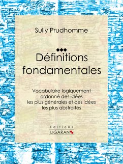 Définitions fondamentales (eBook, ePUB) - Ligaran; Prudhomme, Sully
