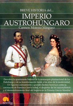 Breve historia del Imperio austrohúngaro (eBook, ePUB) - Moreno Mínguez, Carmen