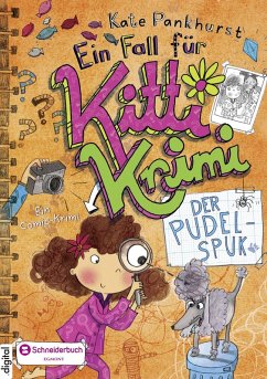 Der Pudel-Spuk / Ein Fall für Kitti Krimi Bd.4 (eBook, ePUB) - Pankhurst, Kate