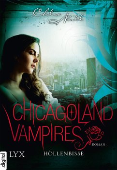 Höllenbisse / Chicagoland Vampires Bd.11 (eBook, ePUB) - Neill, Chloe