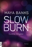Dunkle Hingabe / Slow Burn Bd.1 (eBook, ePUB)