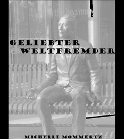 Geliebter Weltfremder (eBook, ePUB) - Mommertz, Michelle