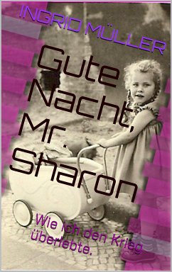 Gute Nacht, Mr. Sharon (eBook, ePUB) - Müller, Ingrid