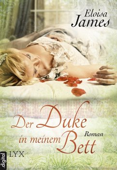Der Duke in meinem Bett (eBook, ePUB) - James, Eloisa