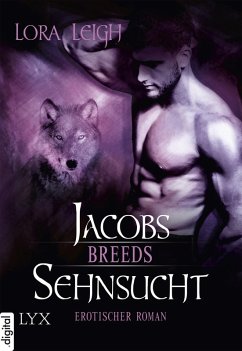 Jacobs Sehnsucht / Breeds Bd.9 (eBook, ePUB) - Leigh, Lora