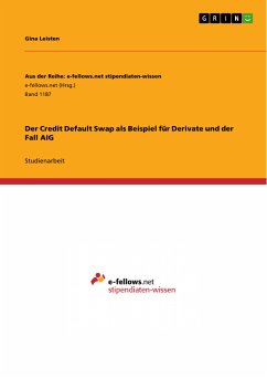 Der Credit Default Swap als Beispiel für Derivate und der Fall AIG (eBook, PDF)
