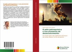 O pólo petroquímico e sua promessa de desenvolvimento: - Franco Santos, Marcio Cesar